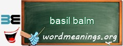 WordMeaning blackboard for basil balm